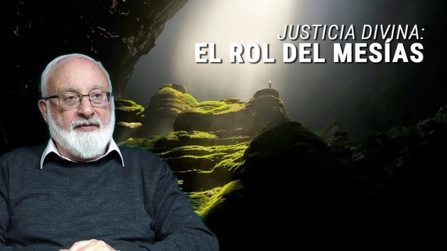 Justicia Divina: El rol del Mesías