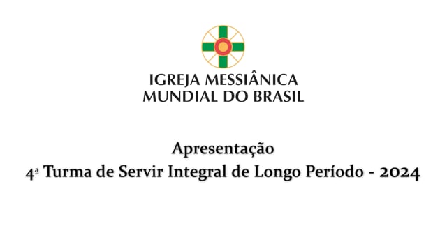 Capa do vídeo “Apresentação da Turma 4 do Servir Integral Longo Periodo”