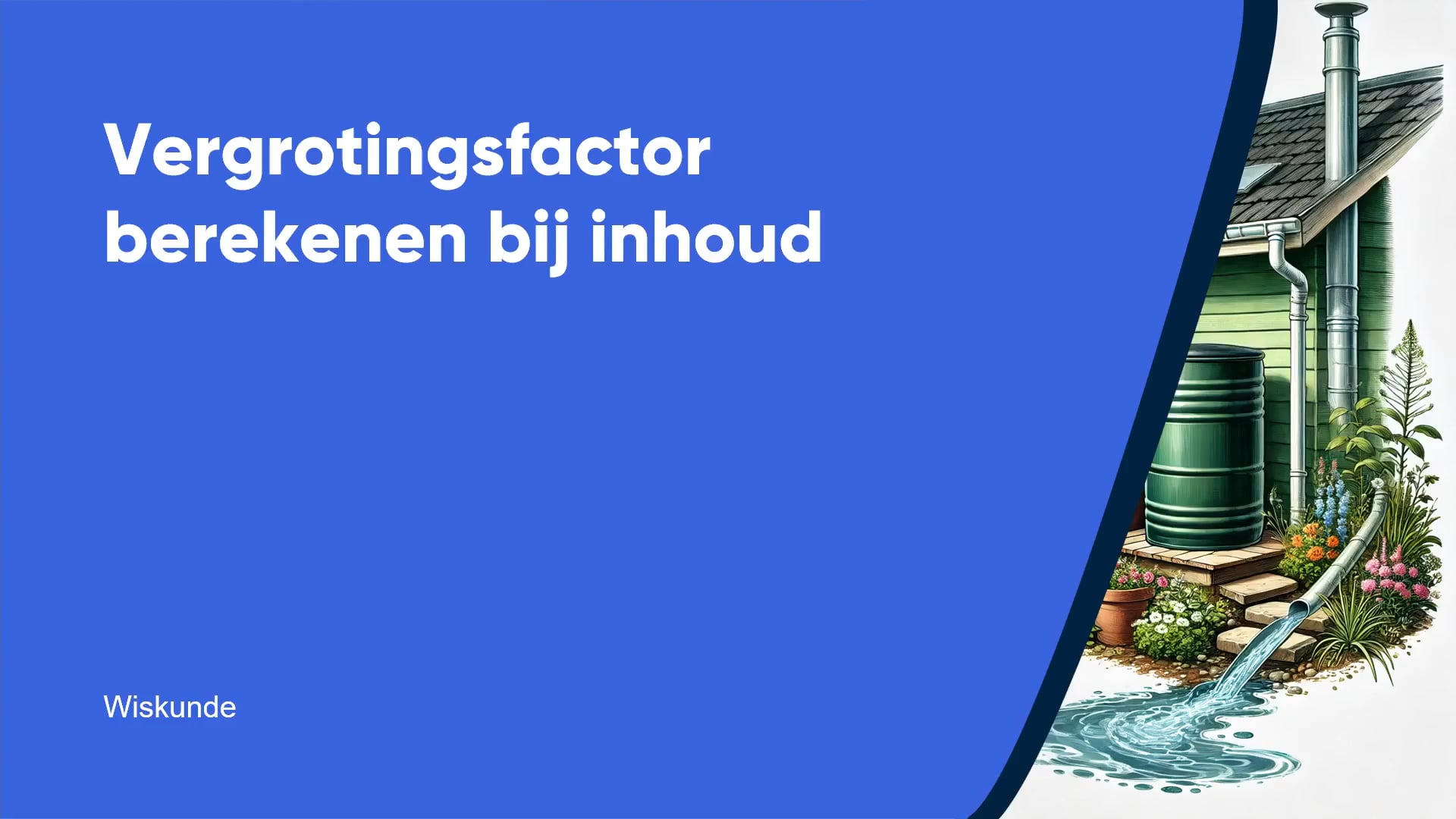 Vergrotingsfactor berekenen bij inhoud