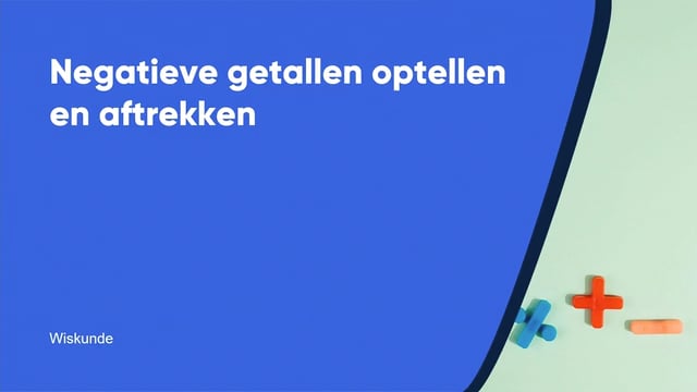 Negatieve getallen optellen en aftrekken