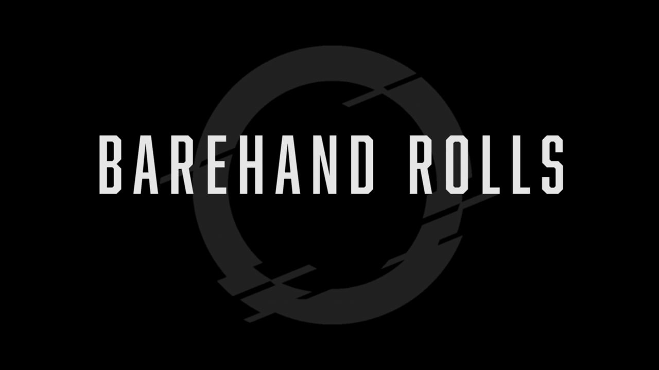 Barehand Rolls