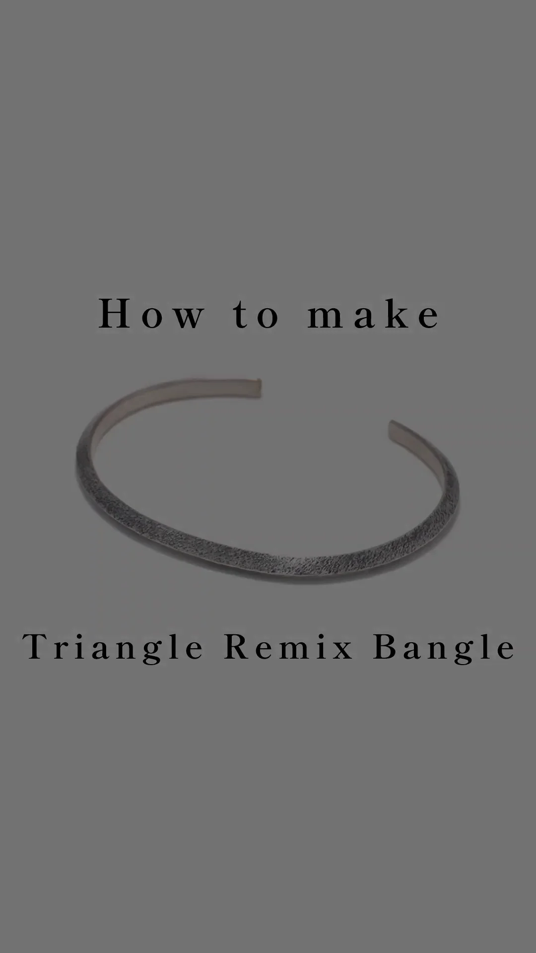 Suman Dhakhwa（スーマンダックワ）【making】Triangle Remix Bangle