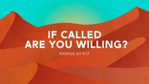 If Called Are You Willing?