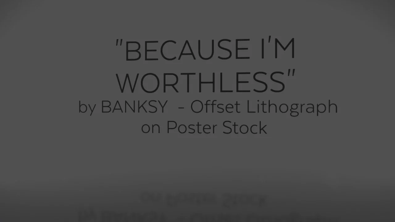 Banksy | Because I'm Worthless (Street Art, Sprayer, Graffiti