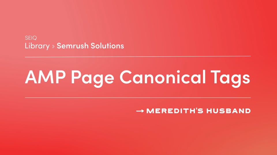 Fix: AMP Pages have no Canonical Tags 