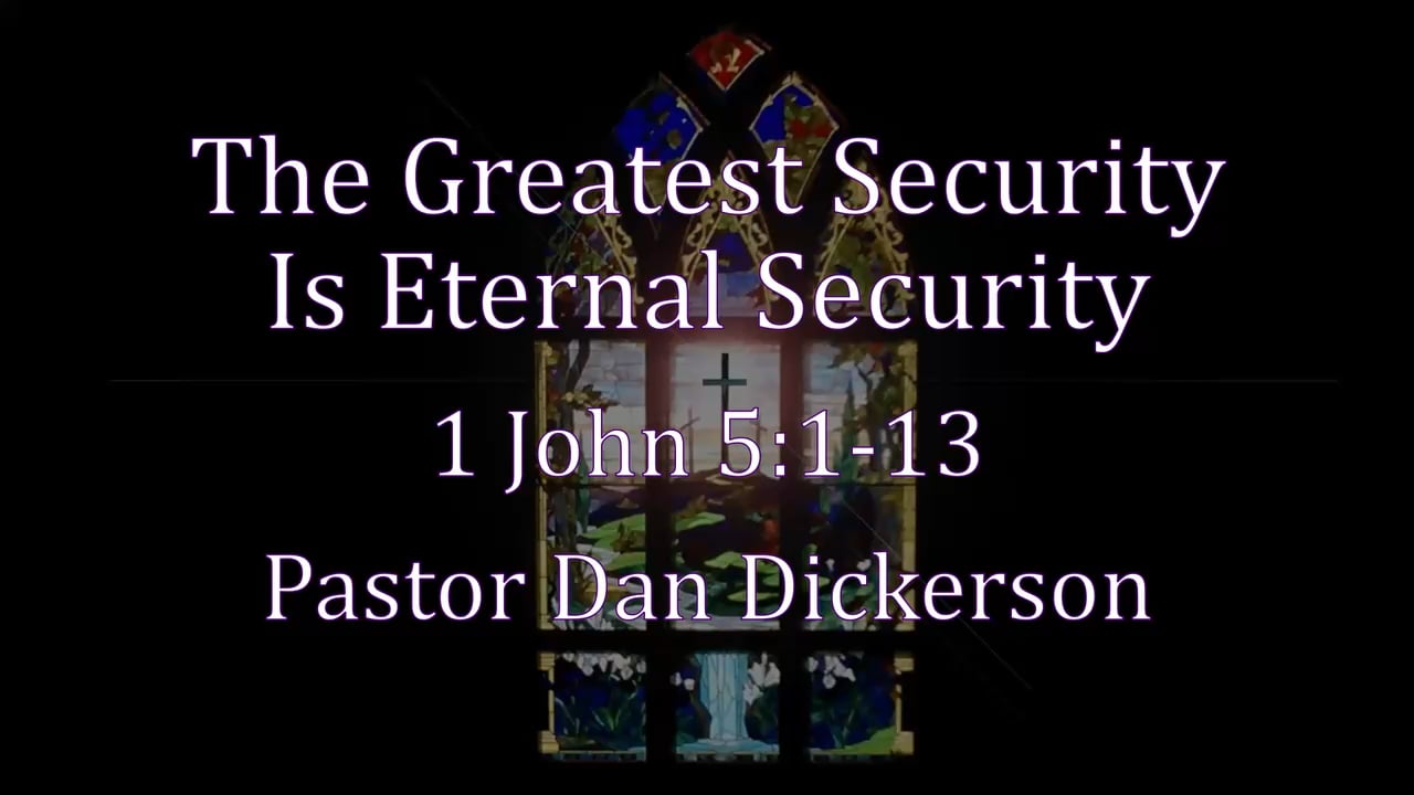 The Greatest Security Is Eternal Security