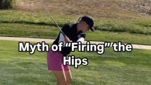 The Myth of 'Firing' Your Hips