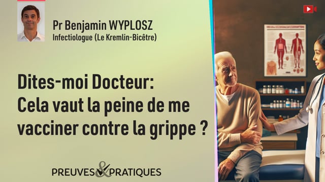 Dites-moi Docteur, cela vaut la peine de me vacciner contre la grippe ?