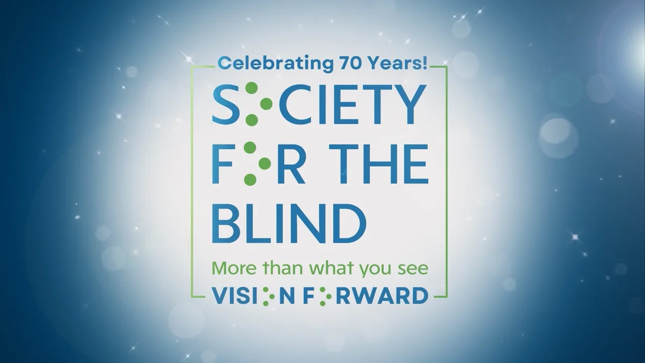 Society for the Blind: Vision Forward