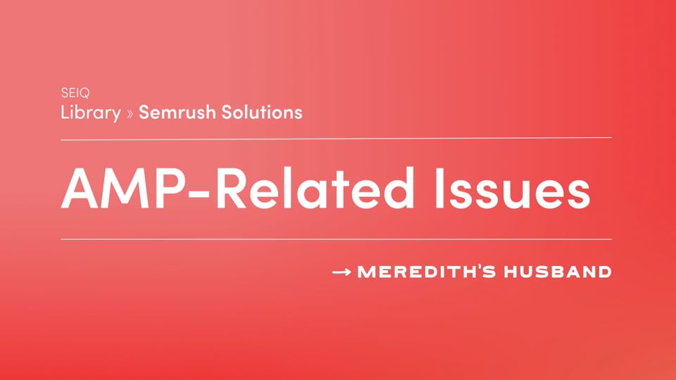 A full list of AMP related issues