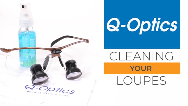 Cleaning and Storing Your Q-Optics Loupes