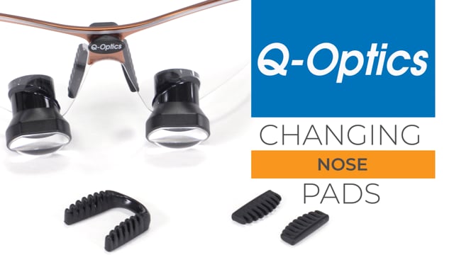 Changing the Nose Pads on Your Q-Optics Loupes