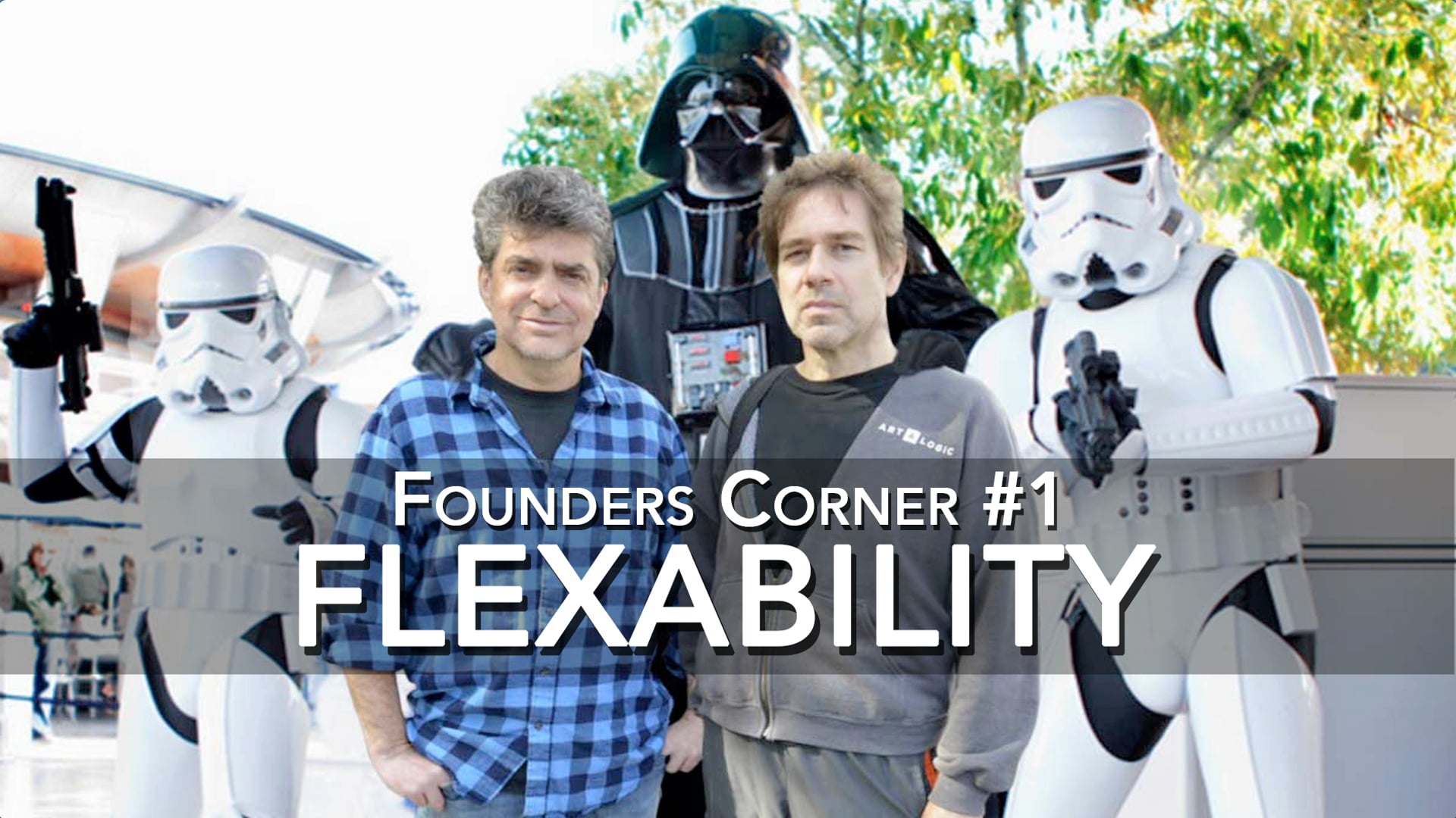 Art + Logic Founders Corner #1 "Flexibility"