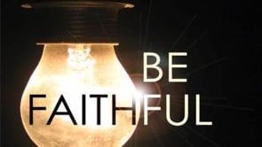 Be Faithful