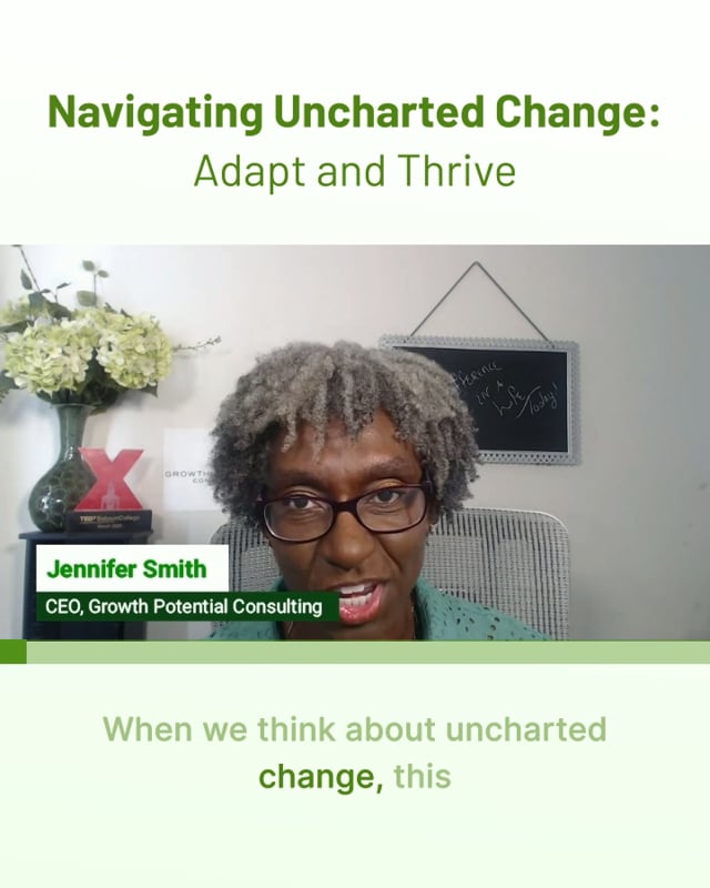 Navigating Uncharted Change: Adapt and Thrive