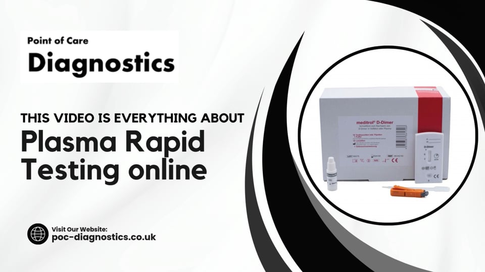 The Role of Plasma Rapid Testing in Modern Healthcare