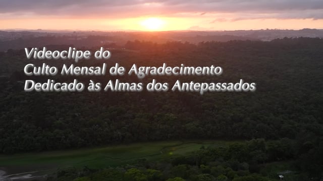 Capa do vídeo “Videoclipe do Culto Mensal de Agradecimento dedicado às Almas dos Antepassados - 2024”