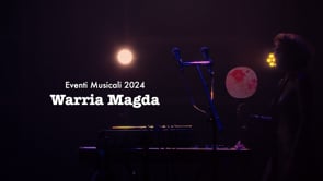 WARRIA MAGDA (Eventi Musicali 2024)