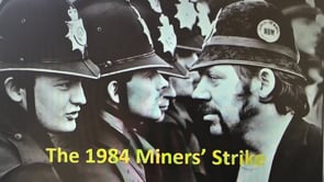 The 1984 Miners Strike. Full video available in Members area