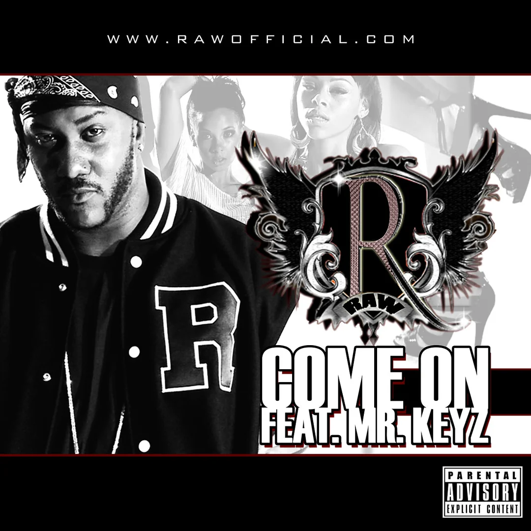 Come On by RAW feat. Mr Keyz