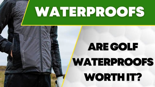 Are Golf Waterproofs Worth Buying?