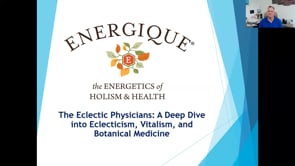 The Eclectic Physicians A Deep Dive into Eclecticism, Vitalism, and Botanical Medicine