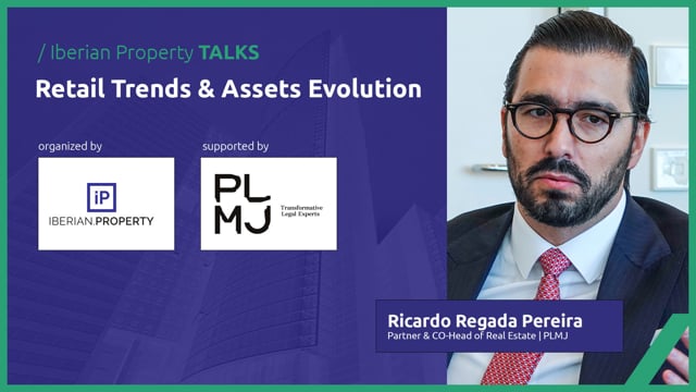 RICARDO REGADA PEREIRA - PLMJ | IBERIAN PROPERTY TALKS | NOV 2024