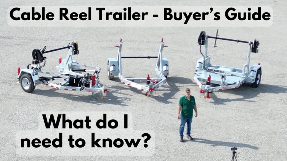Cable Reel Trailer Buyer's Guide