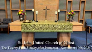 The Twenty-Fourth Sunday after Pentecost - November 17th, 2024