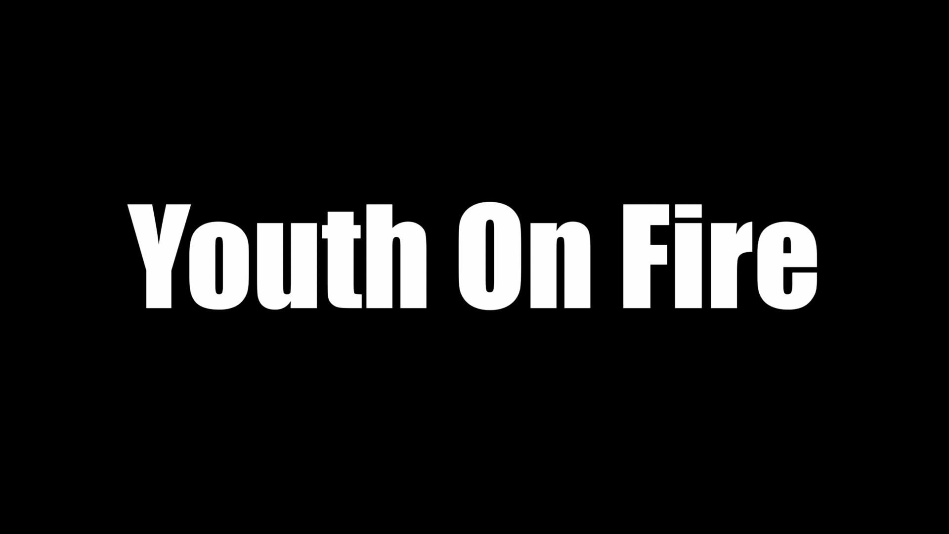 Youth on Fire