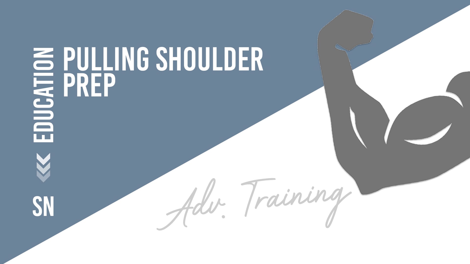 Pulling Shoulder Prep