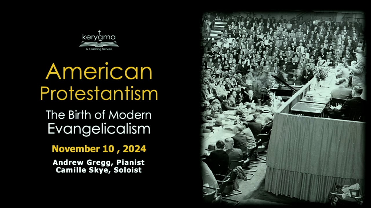 The Landscape of American Protestantism: The Birth of Modern Evangelicalism