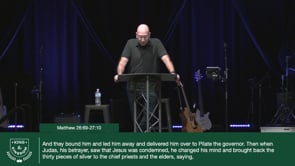 “Two Paths” Pastor Paul Gilbert Matthew 26:69–27:10