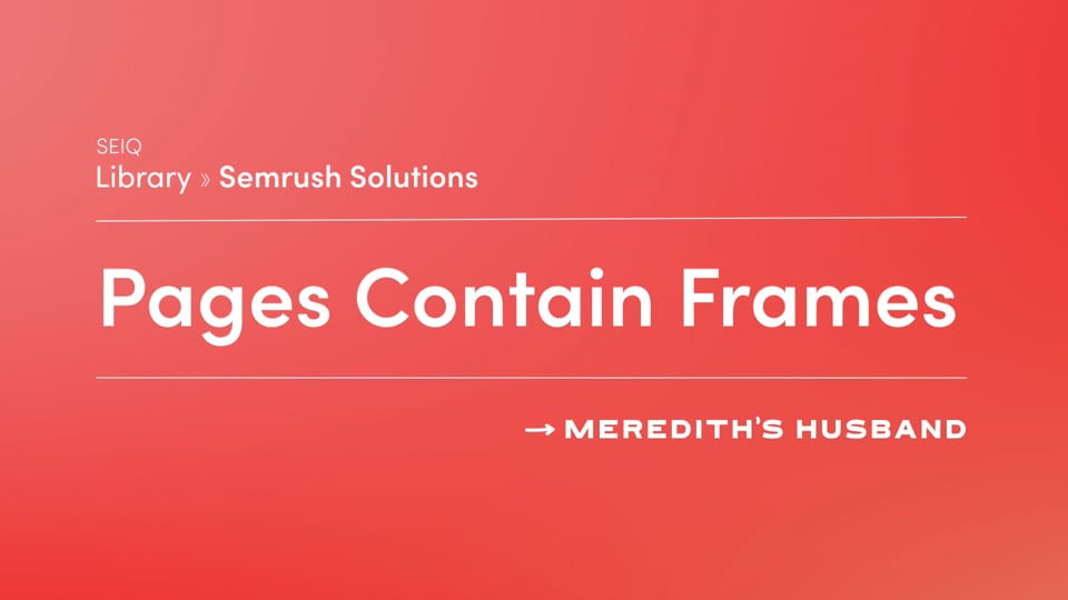 Pages contain frames
