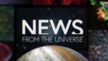 Title motif. In the center is white on-screen text reading “News from the Universe.” The text is against a dark background and placed just above a partial hemisphere of a planet resembling Jupiter. The planet has clouds and bands of orange and white. Several blurred astronomical images create a border along the left, right, and top edges of the frame.