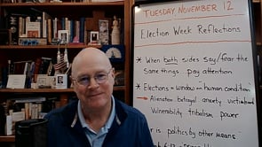 "Election Week Reflection" (#7)