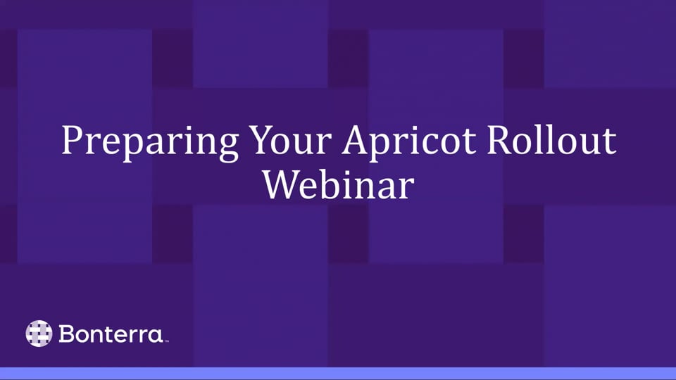 Preparing Your Apricot Rollout