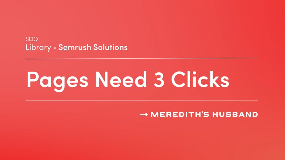 Pages need more than 3 clicks