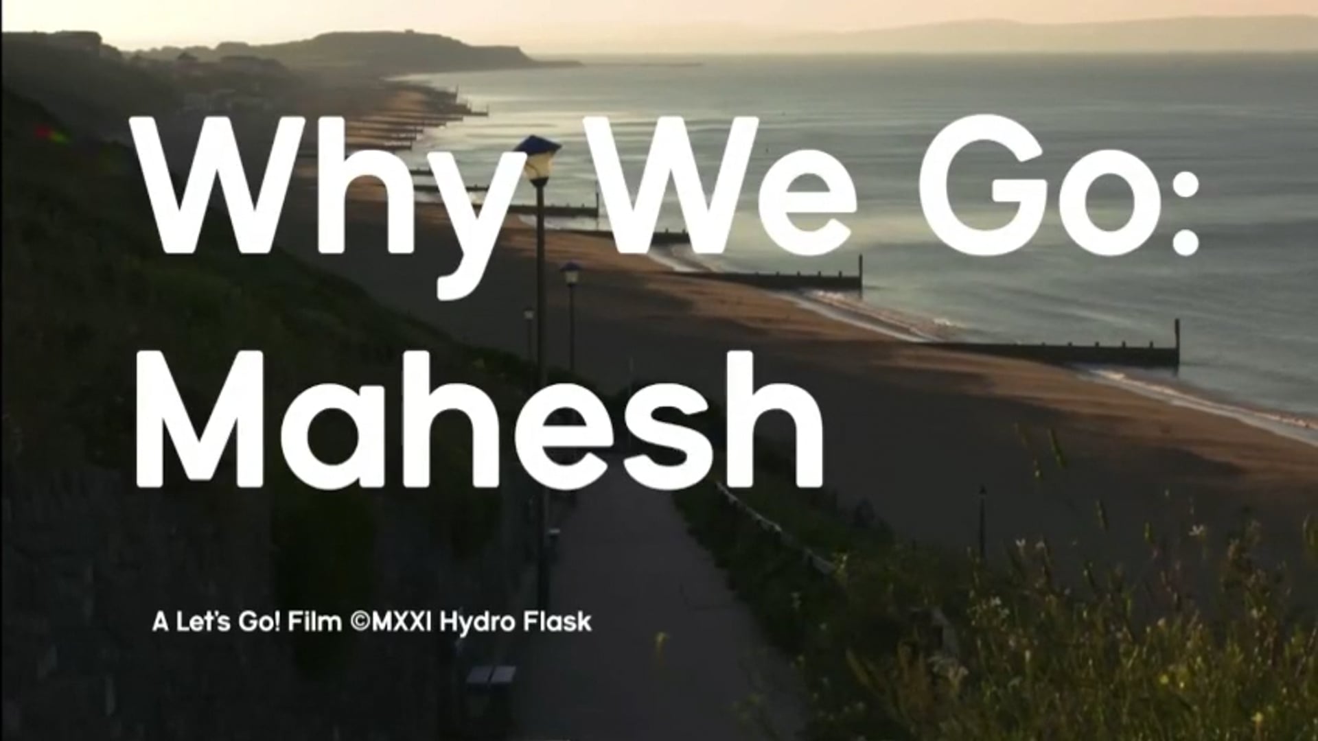 Why We Go: Mahesh