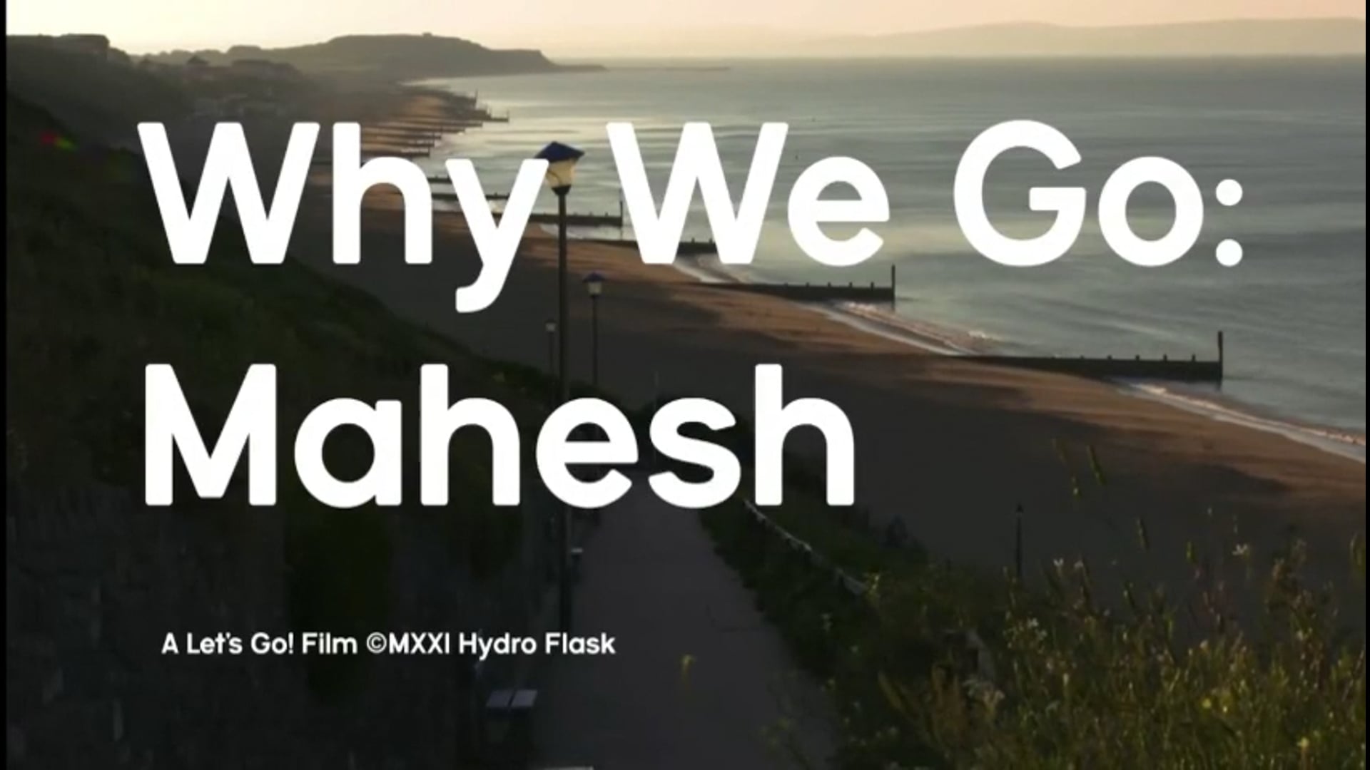 Why We Go: Mahesh