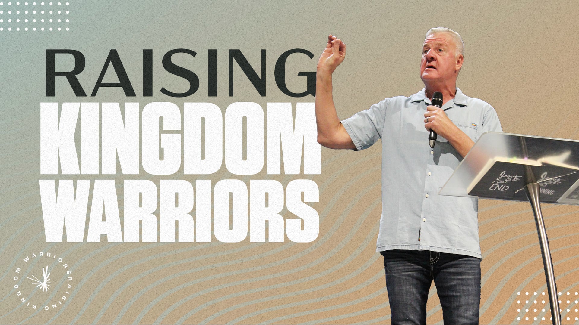 Raising Kingdom Warriors