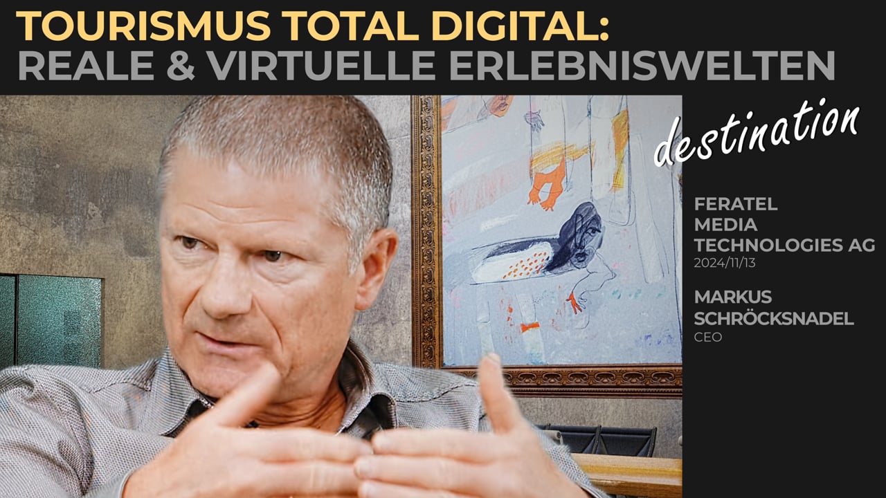 Feratel Media Technologies AG – Tourismus total digital