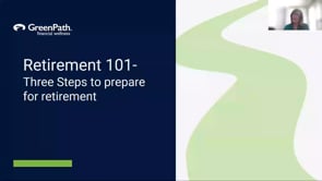 GreenPath Financial Wellness Webinar: Retirement 101 - Three Steps to Prepare for Retirement