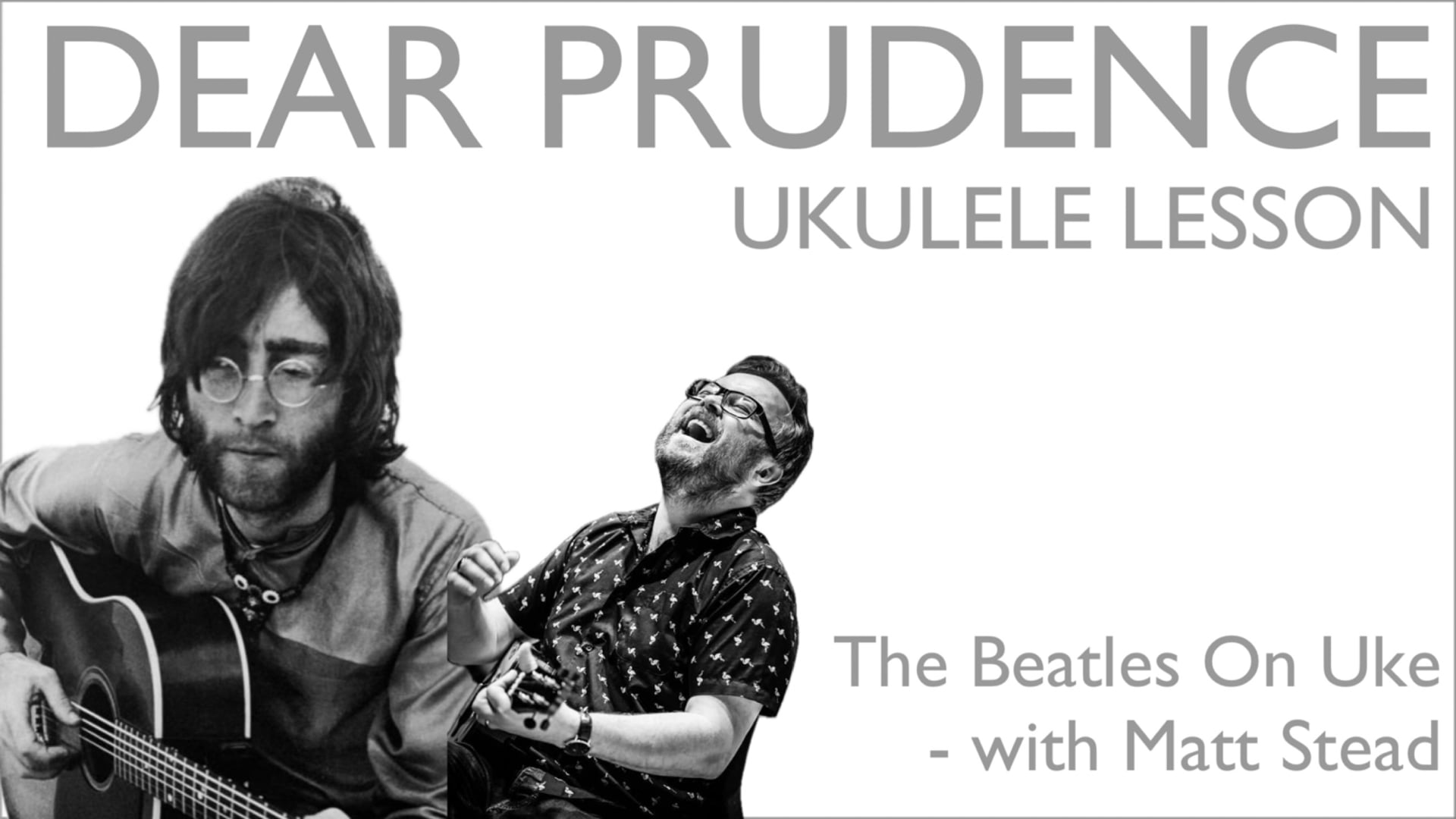 Dear Prudence Ukulele Lesson