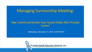 November Managing Survivorship Webinar: Sexual Health and Prostate Cancer