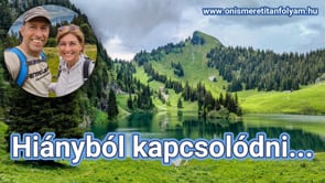 Hiányból kapcsolódni...