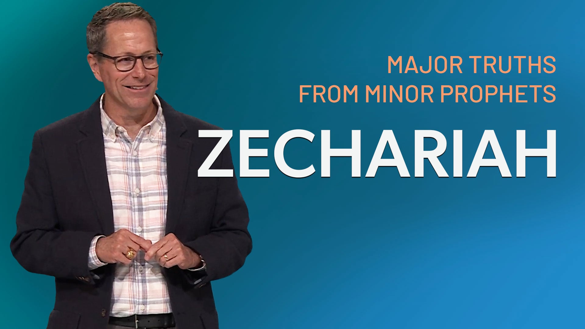 HFBC Message: Major Truths from Minor Prophets: Zechariah