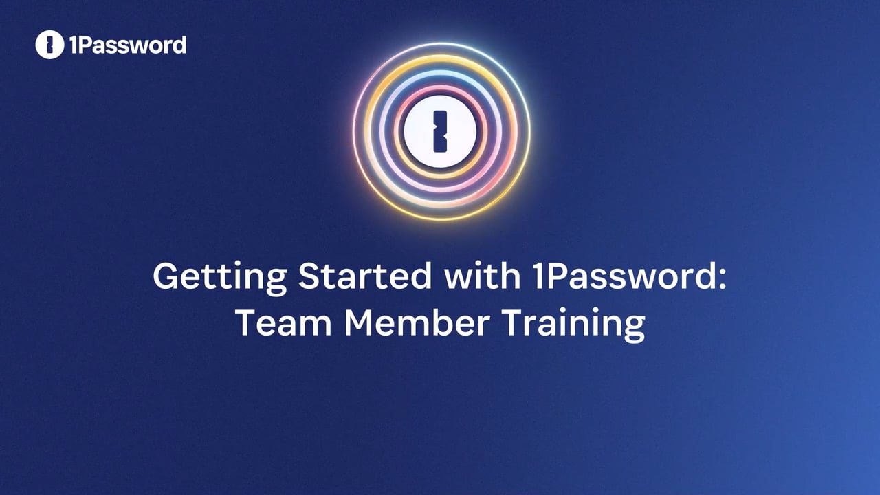 1A. Getting Started with 1Password: Team Member Training | Videos ...