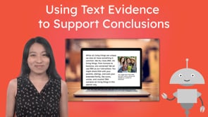 Using Text Evidence to Support Conclusions