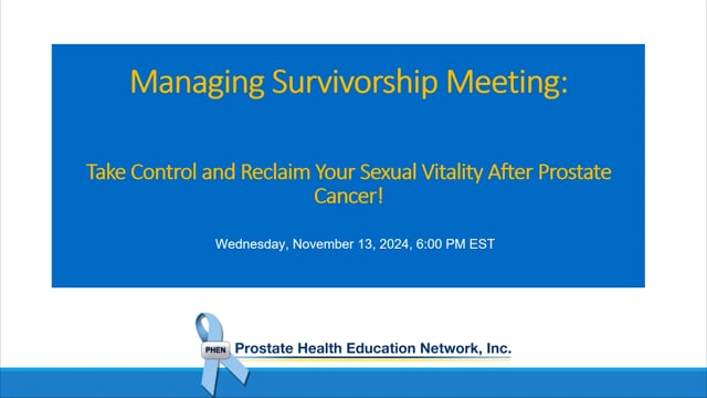 Managing Survivorship Meeting: Sexual Health and Prostate Cancer